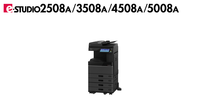e-STUDIO2508A/3508A/4508A/5008A