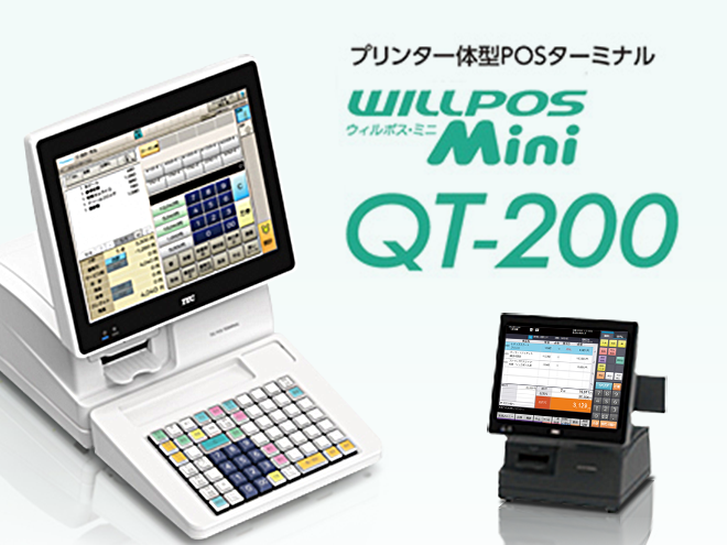 プリンタ一体型POSターミナル　WILLPOS-Mini（ウィルポス・ミニ） QT-200